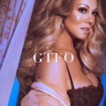 Mariah Carey torna amb el senzill ‘GTFO’