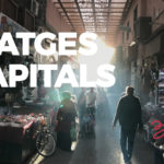 Viatges Capitals: Marràqueix, o t’encanta o l’odies
