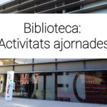 privat:-la-biblioteca-informa-de-les-activitats-que-han-quedat-ajornades