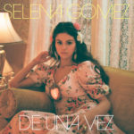 selena-gomez-anuncia-el-seu-retorn-amb-‘de-una-vez’