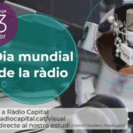Portes obertes a Ràdio Capital, pel Dia Mundial de la Ràdio, 2022 dia mundial de la ràdio