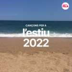 les-cancons-de-l’estiu-2022