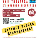 privat:-ultimes-places-disponibles-per-a-la-xxii-travessa-s’eixugador-–-aiguafreda