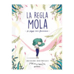 Recomanació literària: Avui parlem de dos llibres molt útils per a l’educació sexual del públic infantil i juvenil, «La regla mola»i «El semen mola»