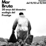 El CME recupera l’exposició “Mar Bruta”, on es mostra la tasca de neteja dels voluntaris palafrugellencs en el desastre del “Prestige” Mar bruta