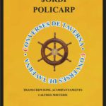 Jordi Policarp: “Tornar a posar en primera línia de la literatura el món dels mariners perquè és un tresor que no es pot perdre” Lllibre Jordi Policarp