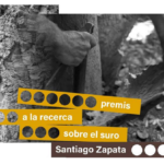 La Càtedra d’Estudis del Suro convoca els premis de recerca Santiago Zapata 2023 privat:-la-catedra-d’estudis-del-suro-convoca-els-premis-a-la-recerca-“santiago-zapata”-2023