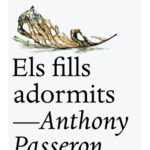 Recomanació literària: “Els fills adormits” d’Anthony Passeron