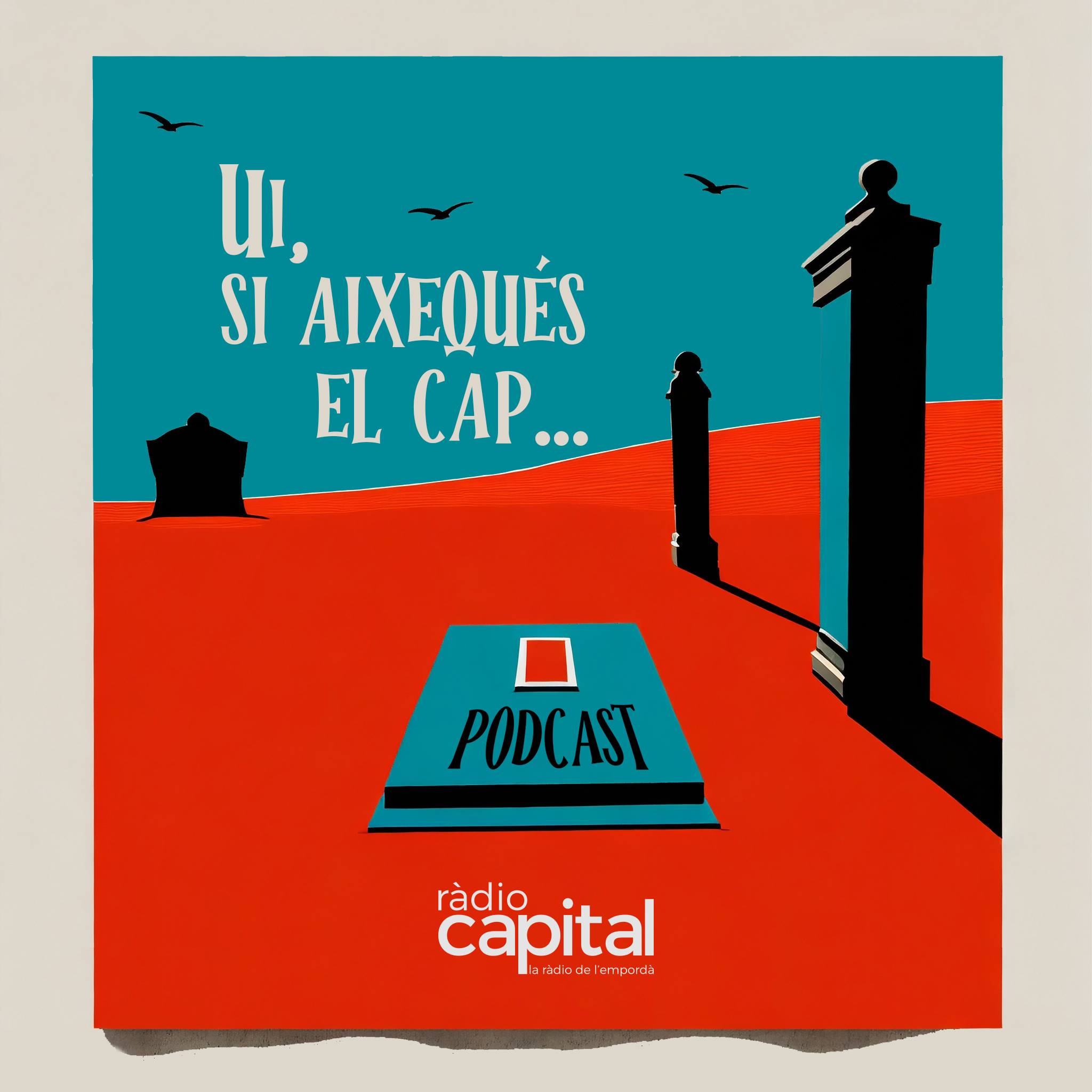 Ui, si aixequés el cap