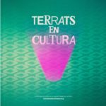 Terrats en cultura celebra la seva 12a edició amb 15 espectacles terrats-en-cultura-celebra-la-seva-12a-edicio-amb-15-espectacles