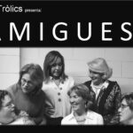 privat:-torna-el-teatre-a-la-fresca-a-vulpellac-amb-la-comedia-“amigues?”,-de-la-companyia-teia-trolics