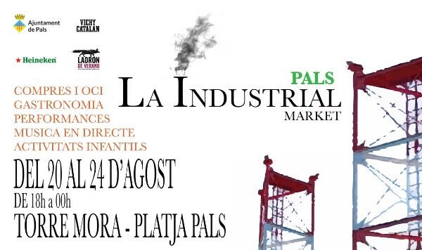 privat:-pals-acull-“la-industrial-market”-del-20-al-24-d’agost-a-la-torre-mora