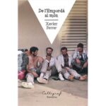 Xavier Ferrer: “Vam travessar el Sàhara amb 21 anys, sense mòbils ni internet”