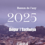 Begur i Esclanyà 2025: la protecció del litoral, la definició del nou POUM i la reivindicació de la identitat indiana