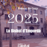 La Bisbal d’Empordà 2025: cultura, ciutat que es transforma i un teixit associatiu molt viu