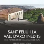 privat:-presentacio-del-llibre-“sant-feliu-i-la-vall-d’aro-inedits.-cinc-fotografs-per-emmarcar-(1988-1947)”,-de-gerard-bussot