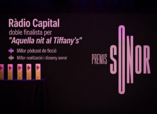Ràdio Capital doble finalista als Premis Sonor per “Aquella nit al Tiffany’s” Nominació premis sonor OK