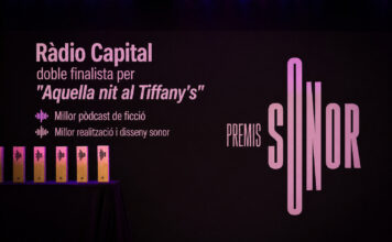 Ràdio Capital doble finalista als Premis Sonor per “Aquella nit al Tiffany’s” Nominació premis sonor OK